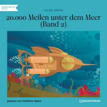 20.000 Meilen unter dem Meer, Band 2 (Ungek?rzt)