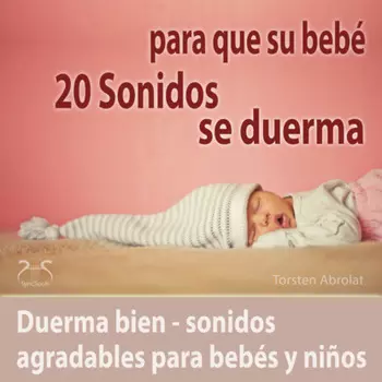 20 Sonidos para que su beb? se duerma - duerma bien - sonidos agradables para beb?s y ni?os