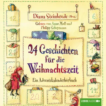 24 Geschichten f?r die Weihnachtszeit - Ein Adventskalenderh?rbuch