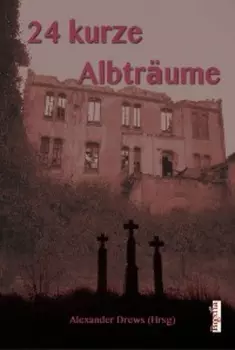 24 kurze Albtr?ume