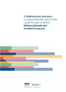 2. Statistisches Jahrbuch zur gesundheitsfachberuflichen Lage in Deutschland 2021