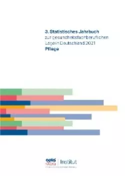 3.Statistisches Jahrbuch zur gesundheitsfachberuflichen Lage in Deutschland 2021