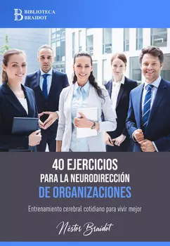 40 ejercicios para la neurodirecci?n de organizaciones