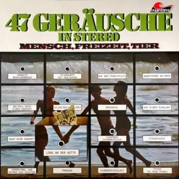 47 Ger?usche in Stereo - Mensch, Freizeit, Tier