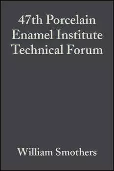 47th Porcelain Enamel Institute Technical Forum