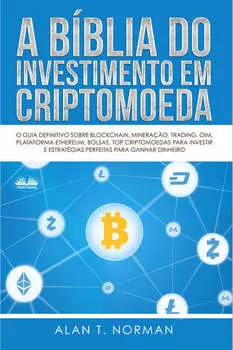 A B?blia Do Investimento Em Criptomoeda