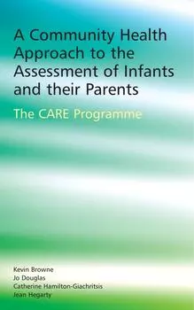 A Community Health Approach to the Assessment of Infants and their Parents