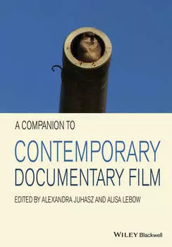 A Companion to Contemporary Documentary Film