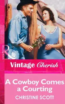A Cowboy Comes A Courting