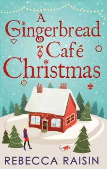 A Gingerbread Caf? Christmas: Christmas at the Gingerbread Caf? / Chocolate Dreams at the Gingerbread Cafe / Christmas Wedding at the Gingerbread Caf?