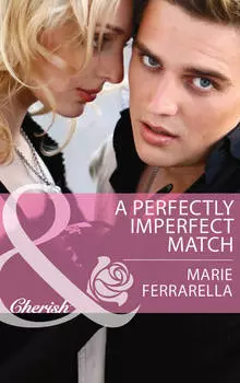 A Perfectly Imperfect Match