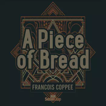 A Piece of Bread