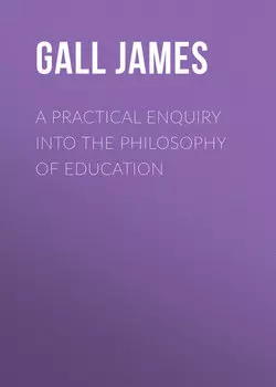 A Practical Enquiry into the Philosophy of Education