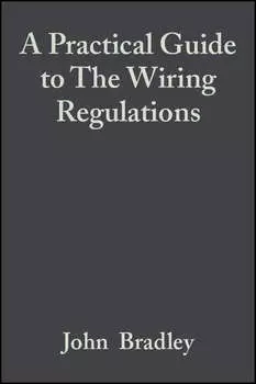A Practical Guide to The Wiring Regulations