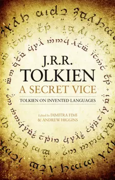 A Secret Vice: Tolkien on Invented Languages