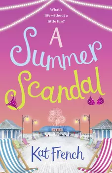 A Summer Scandal: The perfect summer read by the author of One Day in December