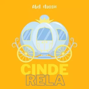 Abel Classics, Cinderela