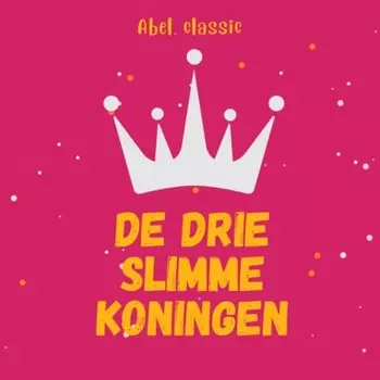 Abel Classics, De drie slimme koningen