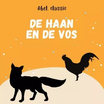Abel Classics, De haan en de vos