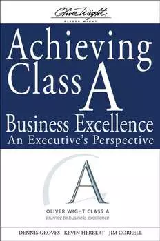 Achieving Class A Business Excellence