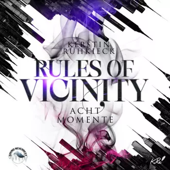 Acht Momente - Rules of Vicinity, Band 2 (ungek?rzt)