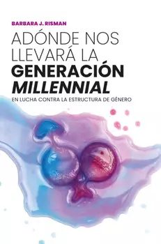 Ad?nde nos llevar? la generaci?n "millennial"