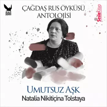 ?ada Rus ?yk?leri Antolojisi 17 – Umutsuz Ak