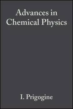 Advances in Chemical Physics. Volume 117