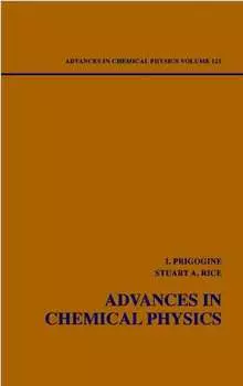 Advances in Chemical Physics. Volume 121