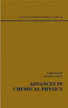 Advances in Chemical Physics. Volume 126