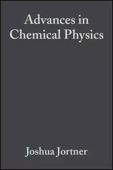 Advances in Chemical Physics, Volume 47, Part 1