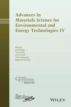 Advances in Materials Science for Environmental and Energy Technologies IV
