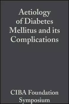 Aetiology of Diabetes Mellitus and its Complications, Volume 15