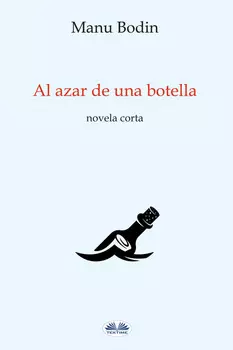 Al Azar De Una Botella