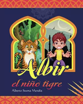 Albir, el ni?o tigre