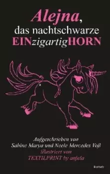 Alejna, das nachtschwarze EINzigartigHORN