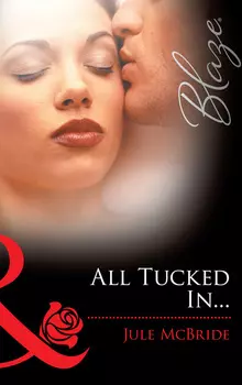 All Tucked In…