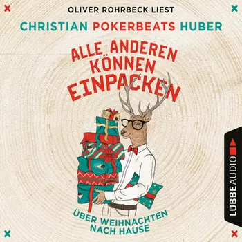 Alle anderen k?nnen einpacken - ?ber Weihnachten nach Hause (Ungek?rzt)