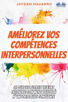 Am?liorez Vos Comp?tences Interpersonnelles