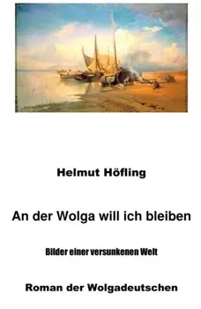 An der Wolga will ich bleiben