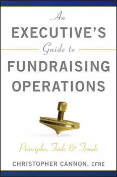 An Executive's Guide to Fundraising Operations. Principles, Tools and Trends