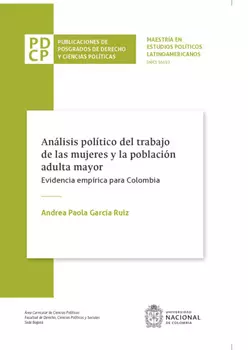 An?lisis pol?tico del trabajo de las mujeres y la poblaci?n adulta mayor