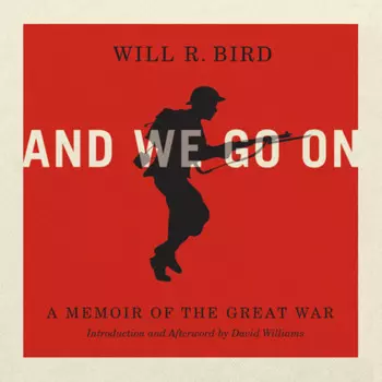 And We Go On - A Memoir of the Great War (Unabridged)