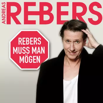 Andreas Rebers, Rebers muss man m?gen
