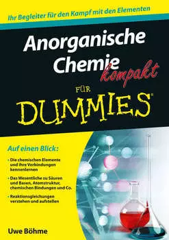 Anorganische Chemie kompakt f?r Dummies