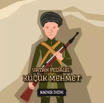 Antep Hik?yeleri - Vatan Fedaisi: K???k Mehmet