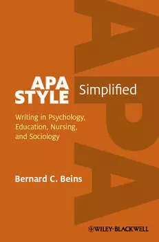APA Style Simplified. Writing in Psychology, Education, Nursing, and Sociology