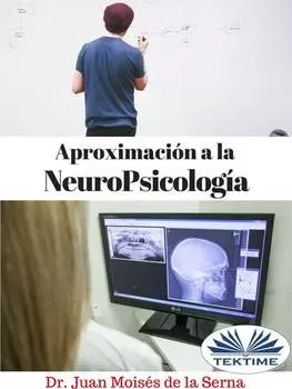 Aproximaci?n A La Neuropsicolog?a