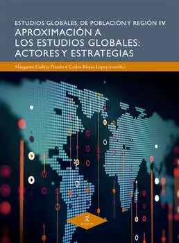 Aproximaci?n a los estudios globales: actores y estrategias