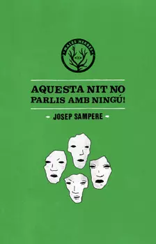 Aquesta nit no parlis amb ning?